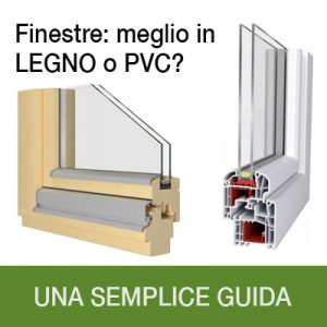 FINESTRE IN LEGNO O PVC?